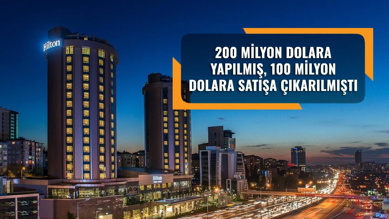 Hilton Kozyatağı el değiştirdi, işte yeni sahibi