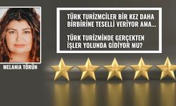 Melania Törün yazdı: Türkiye’de turizm nereye gidiyor?