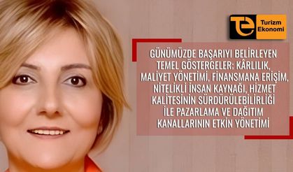 Müberra Eresin: Turizmde başarının temel göstergeleri artık değişti