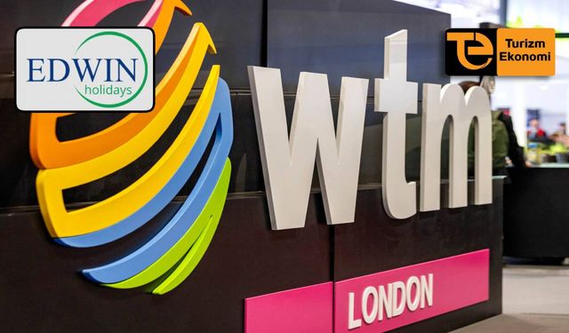 Edwin Holidays, WTM Londra’da Türkiye turizmini tanıtacak