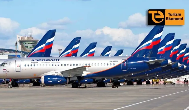 Aeroflot Türkiye'ye yoğun ek seferler başlatıyor