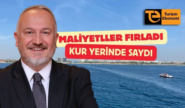Kaan Kavaloğlu: Yüzde 35 fiyat artışı bile otellere yetmiyor