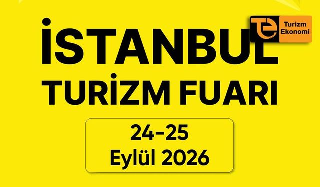 İstanbul Turizm Fuarı küresel satın almacıları ağırlayacak