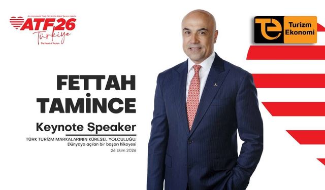 ATF26 Türkiye’nin ana konuşmacısı Fettah Tamince olacak