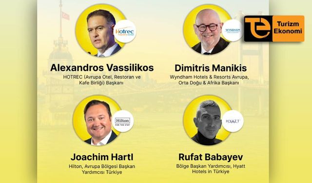 Küresel otelciliğin liderleri İstanbul’da buluşuyor