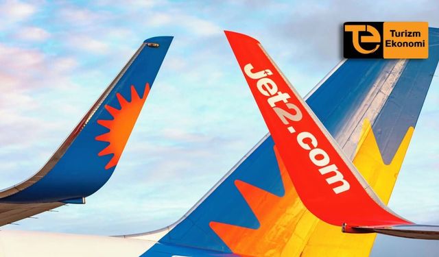 Jet2 İngiltere’de gaza bastı ama Türkiye’nin adı yok