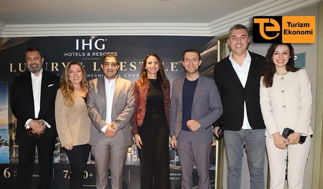 Altı lüks otel markasını İstanbul’da turizmcilere tanıttı
