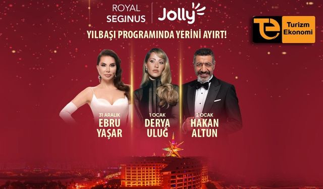 Jolly’den Royal Seginus’ta üç gecelik yılbaşı programı