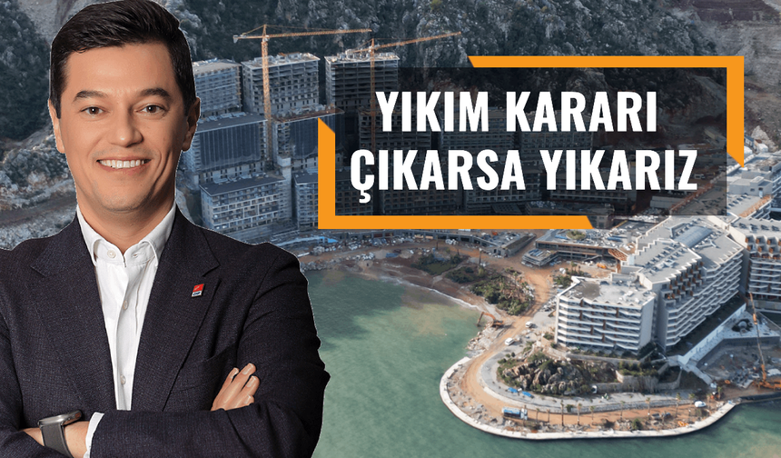 Dev otel ve devremülk projesi yıkılacak mı?