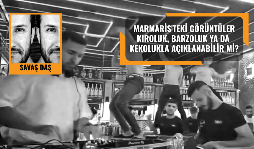Marmaris’te ortaya çıkan yozlaşmış turizmi doğru anlamak