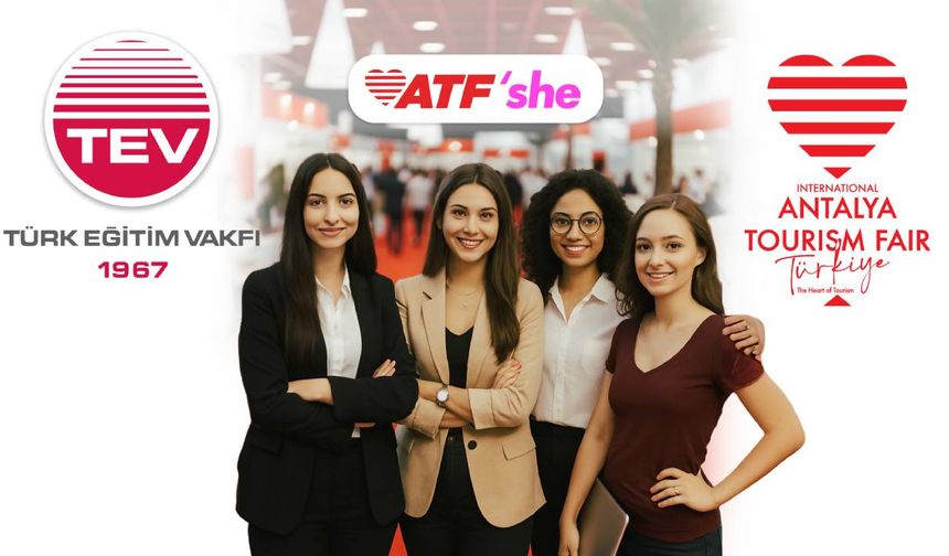 ATF’den turizmin genç kadın öğrencilerine ‘She’ desteği