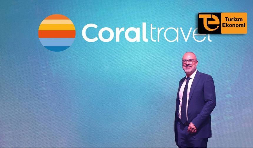 Coral Travel Group’un 2025 yolcu sayısı açıklandı