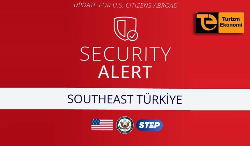 En yüksek seviye: ABD'den Türkiye’ye bir seyahat uyarısı daha