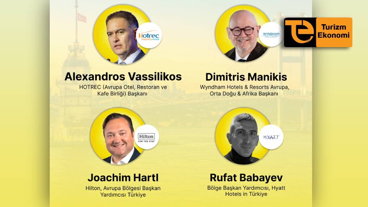 Küresel otelciliğin liderleri İstanbul’da buluşuyor